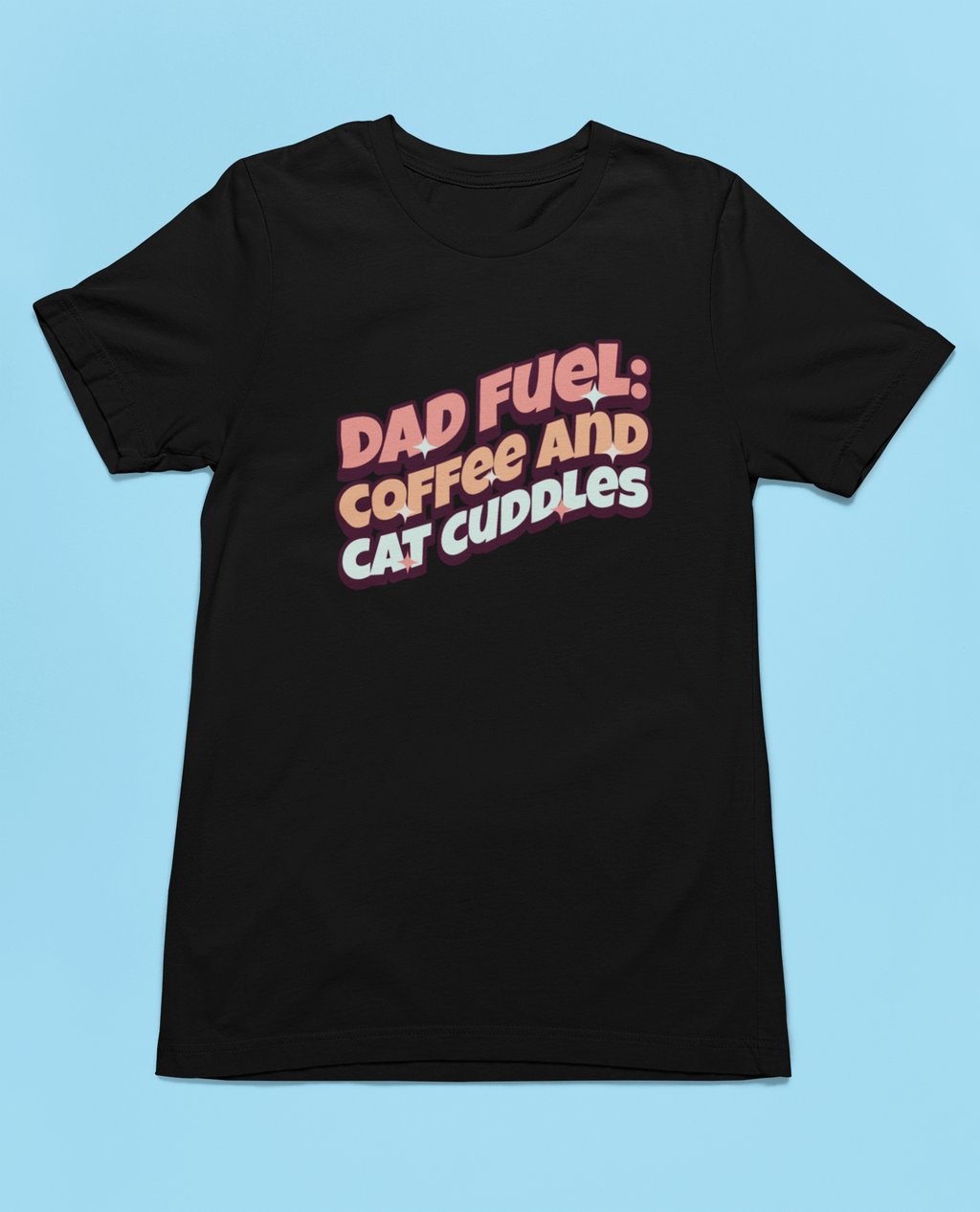 Dad Fuel Short Sleeve Tee